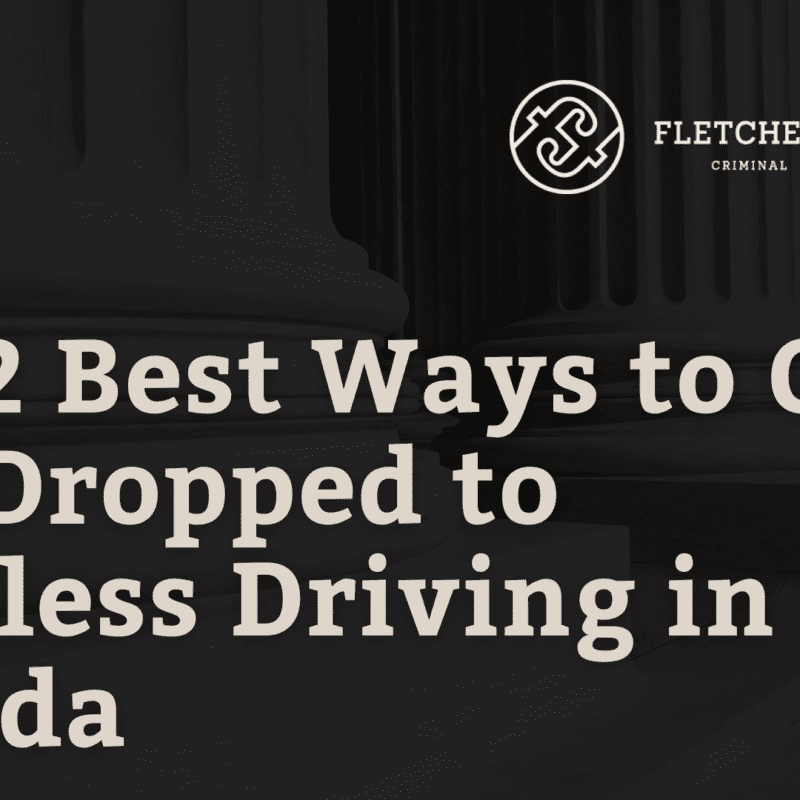 The 2 Best Ways to Get a DUI Dropped to Reckless Driving in Florida